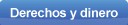 Derechos y dinero
