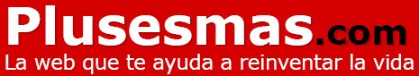 Plusesmas.com. La web que te ayuda a reinventar la vida