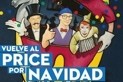 'Vuelve al price por navidad', teatro circo price, Madrid