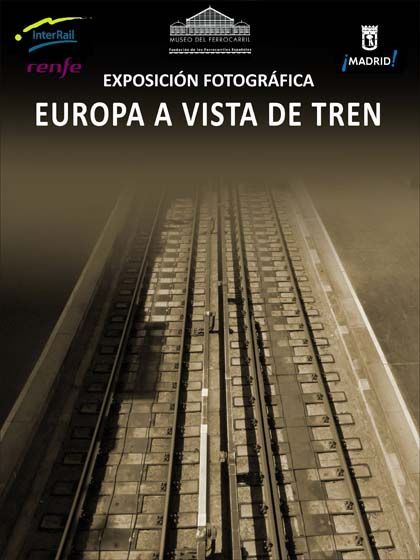 'Europa a vista de tren', Museo del Ferrocarril, Madrid