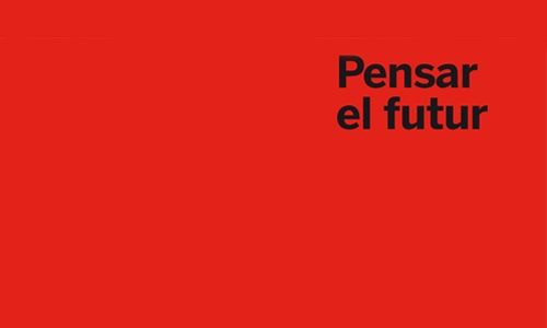 'Pensar el futuro', cccb, Barcelona