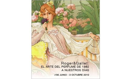 'Roger & Gallet: El arte del perfume de 1862 a nuestros días', Museo del Traje, Madrid