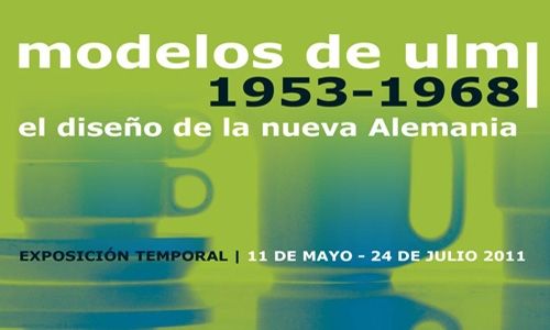 'Modelos de ulm 1953-1968. el diseño de la nueva alemania'. Museo nacional de artes decorativas, Madrid