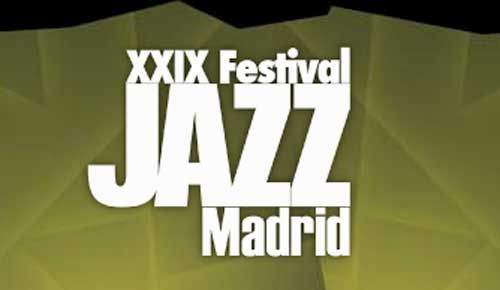 Xxix festival de jazz aterriza en Madrid