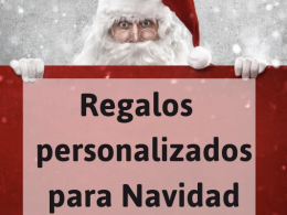 Ideas de regalos personalizados para Papá Noel y Navidad