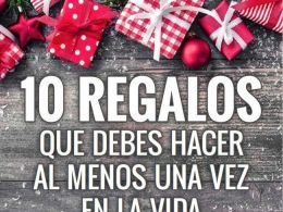 10 regalos que tienes que hacer al menos una vez en la vida