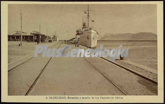 Estación y muelle de los vapores de áfrica (algeciras)