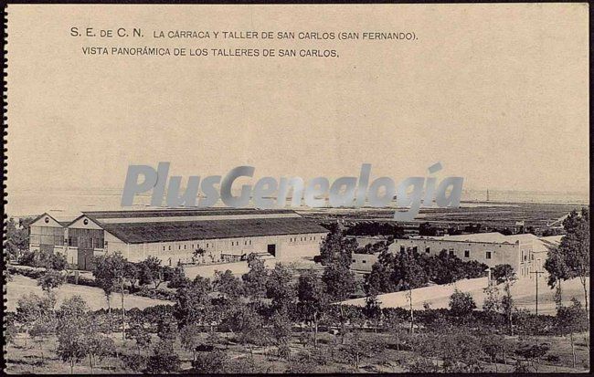 La carraca y taller de san carlos en san fernando