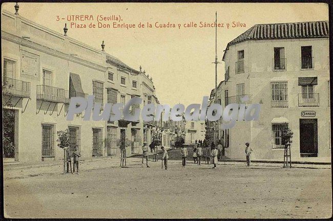 Plaza de don enrique de la cuadra y calle sánchez y silva de utrera (sevilla)