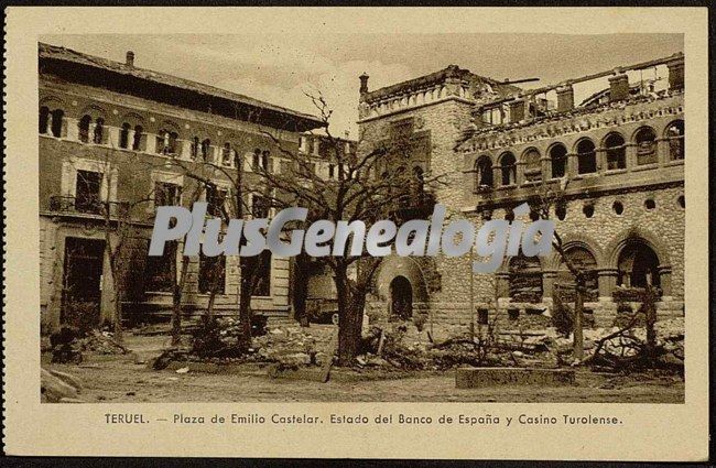 Plaza de emilio castelar, estado del banco de españa y casino de teruel