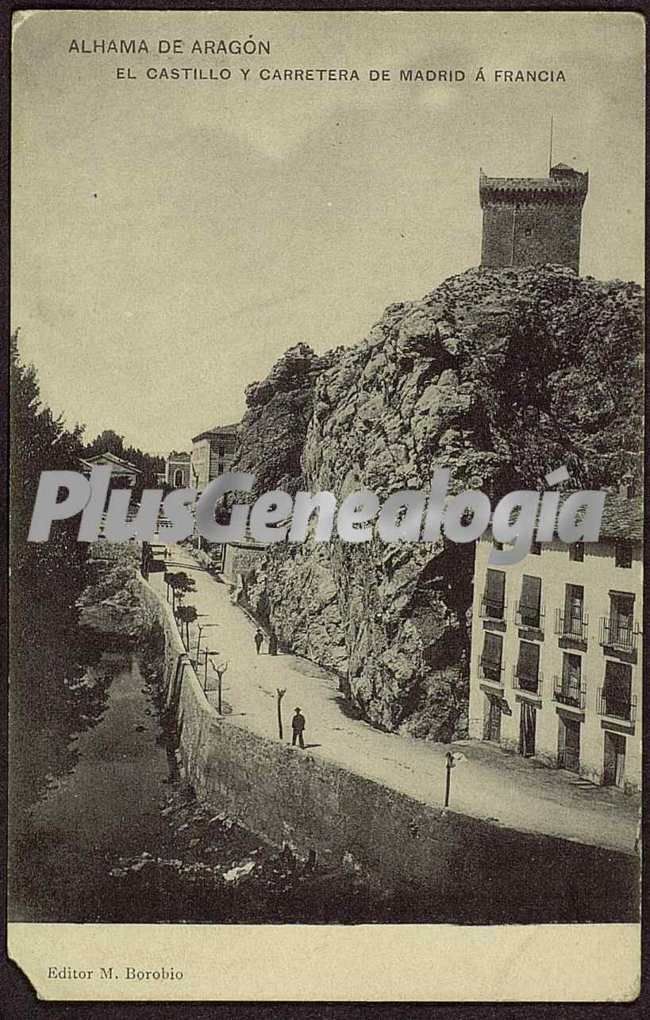El castillo de alhama de aragón (zaragoza) y carretera de madrid y francia