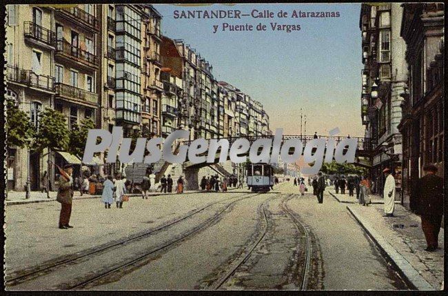 Calle de atarazanas y puente de vargas de santander