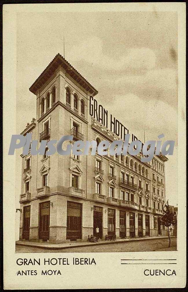 Gran hotel iberia (antes moya) de cuenca