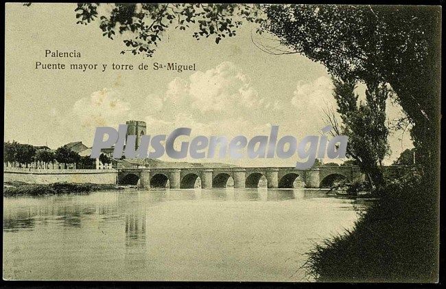 Puente mayor y torre de san miguel de palencia