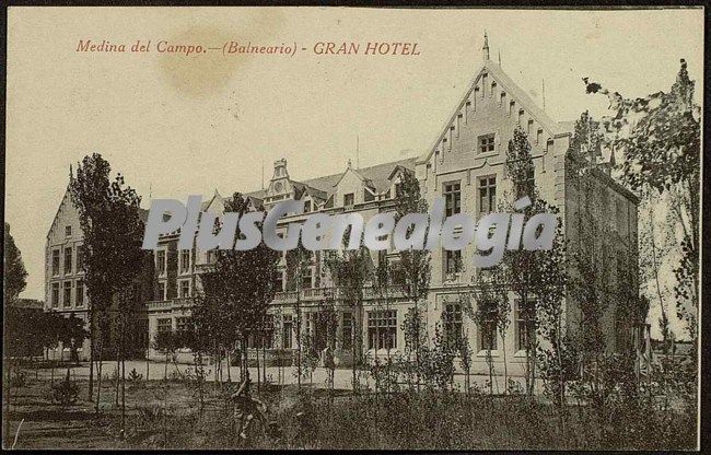 Gran hotel balneario de medina del campo (valladolid)