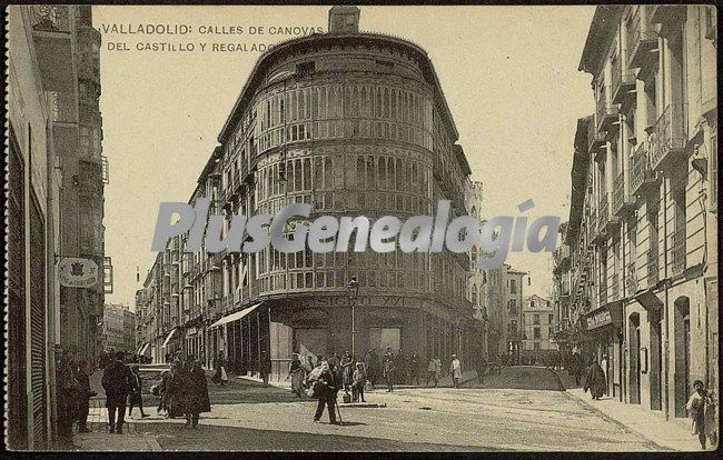 Calles de cánovas del castillo y regalado de valladolid