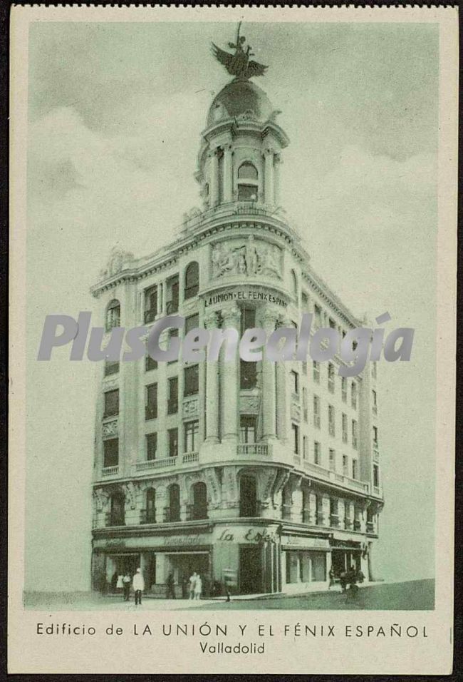 Edificio de la unión y el fénix español de valladolid