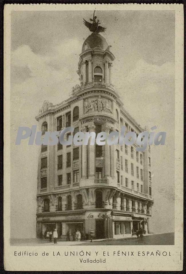 Edificio de la unión y el fénix español de valladolid