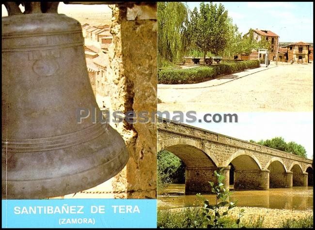 Campana, iglesia s. juan bautista, plaza de josé antonio y puente romano en santibañez de tera (zamora)
