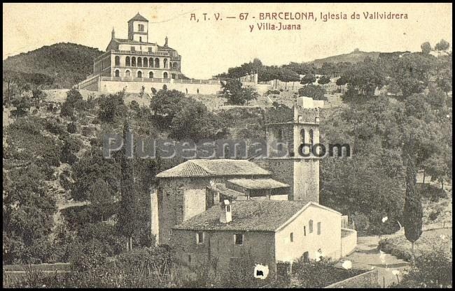 Iglesia de Vallvidrera y Villa-Juana(Barcelona)