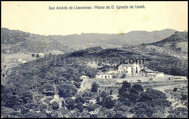 Masia de D. Ignacio de Caralt en San Andrés de Llavaneras (Barcelona)