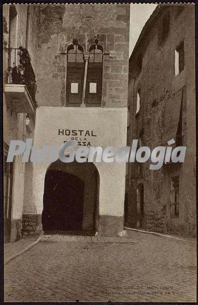 Entrada a la antigua calle vich de caldas de montbuy (girona)