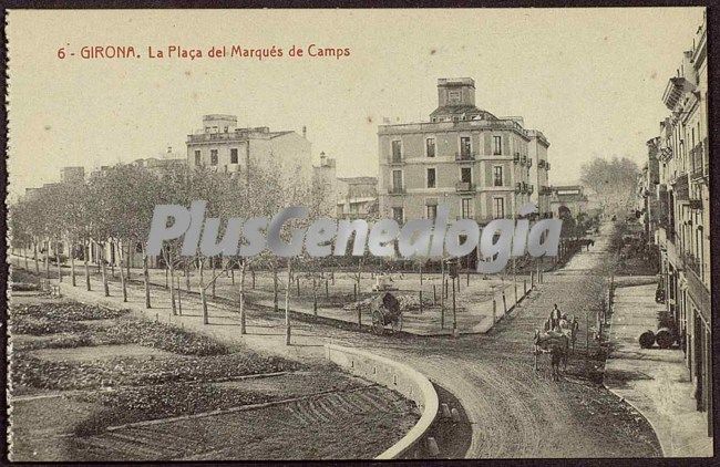 La plaça del marqués de camps de girona