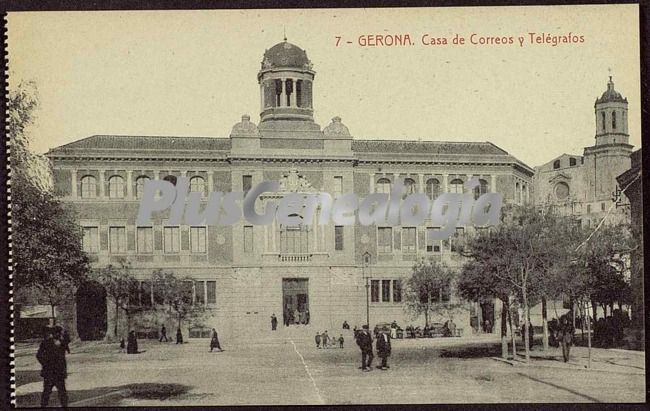 Casa de correos y telégrafos de girona