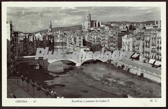 Ramblas y puente de isabel ii de girona