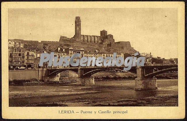 Puente y castillo principal de lleida