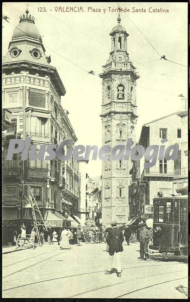 Plaza y torre de santa catalina de valencia