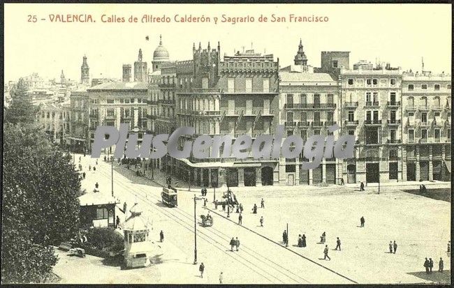 Calles de alfredo calderón y sagrario de san francisco de valencia