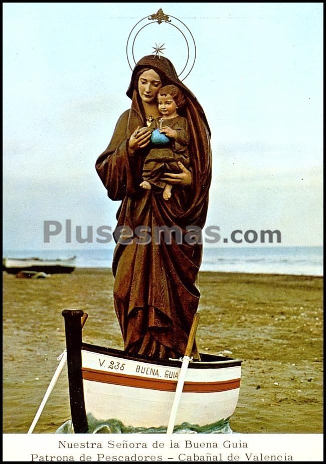 Nuestra señora de la buena guía, patrona de pescadores en cabañal (valencia)