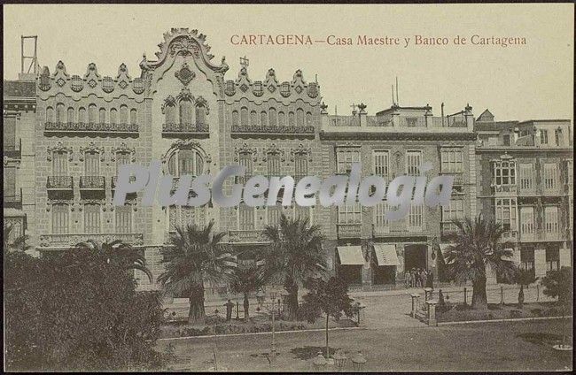 Casa maestre y banco de cartagena, cartagena (murcia)