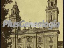Ver fotos antiguas de Iglesias, Catedrales y Capillas de LUGO