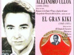 Alejandro Ulloa (1950-1952) y El Gran Kiki (1945-1951) 